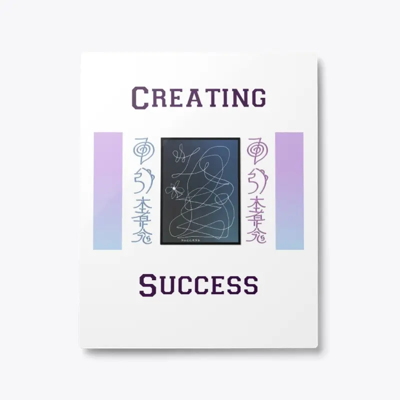 Creating Success